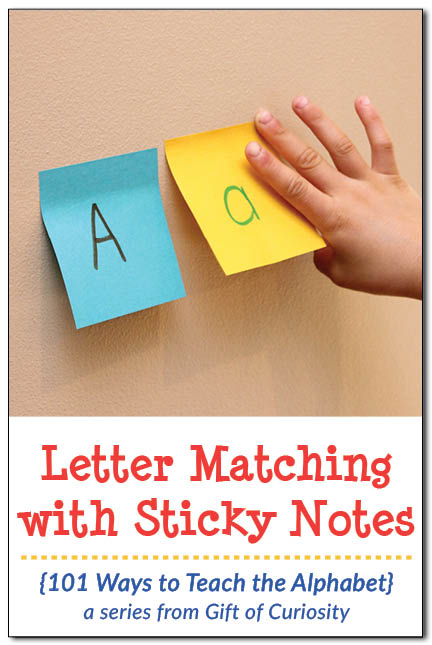 Letter case matching with sticky notes {Gift of Curiosity}